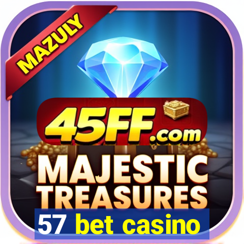 57 bet casino